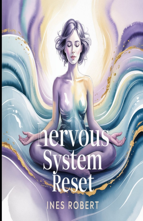 Kniha Nervous System Reset INES ROBERT