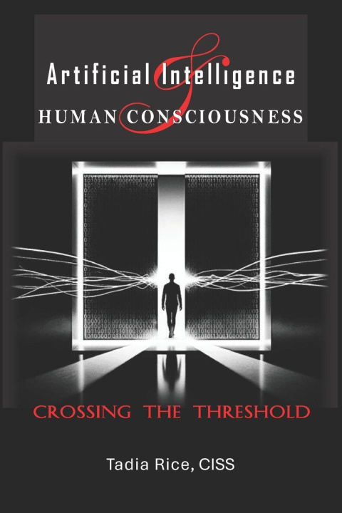 Kniha Artificial Intelligence & Human Consciousness Tadia Rice