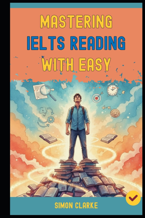 Knjiga Mastering IELTS Reading with Ease Leo Harrison