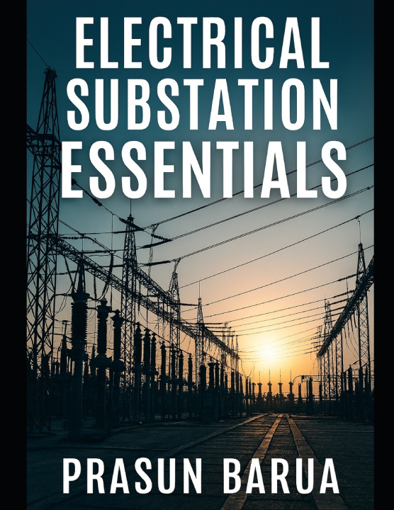 Kniha Electrical Substation Essentials Prasun Barua