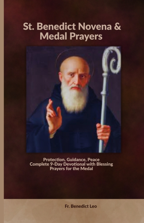 Книга St. Benedict Novena & Medal Prayers Fr. Benedict Leo