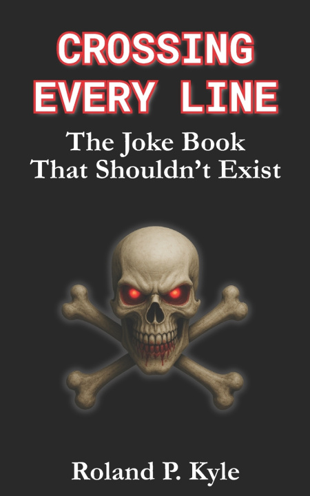 Kniha Crossing Every Line Roland P. Kyle