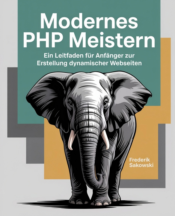 Book Modernes PHP meistern Frederik Sakowski