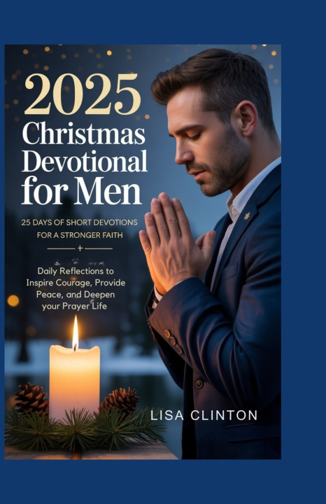 Книга 2025 Christmas Devotional for Men Lisa Clinton
