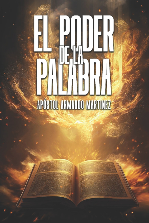 Kniha El Poder de la Palabra Apóstol Armando Martínez
