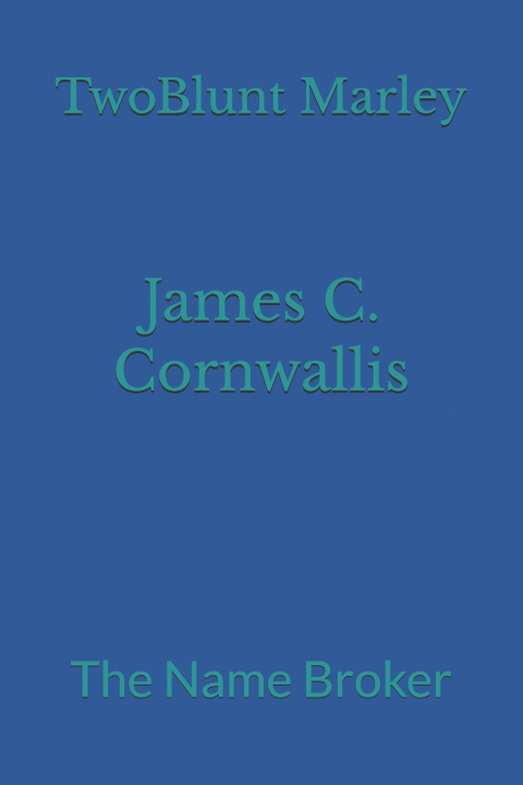 Kniha James C. Cornwallis TwoBlunt Marley