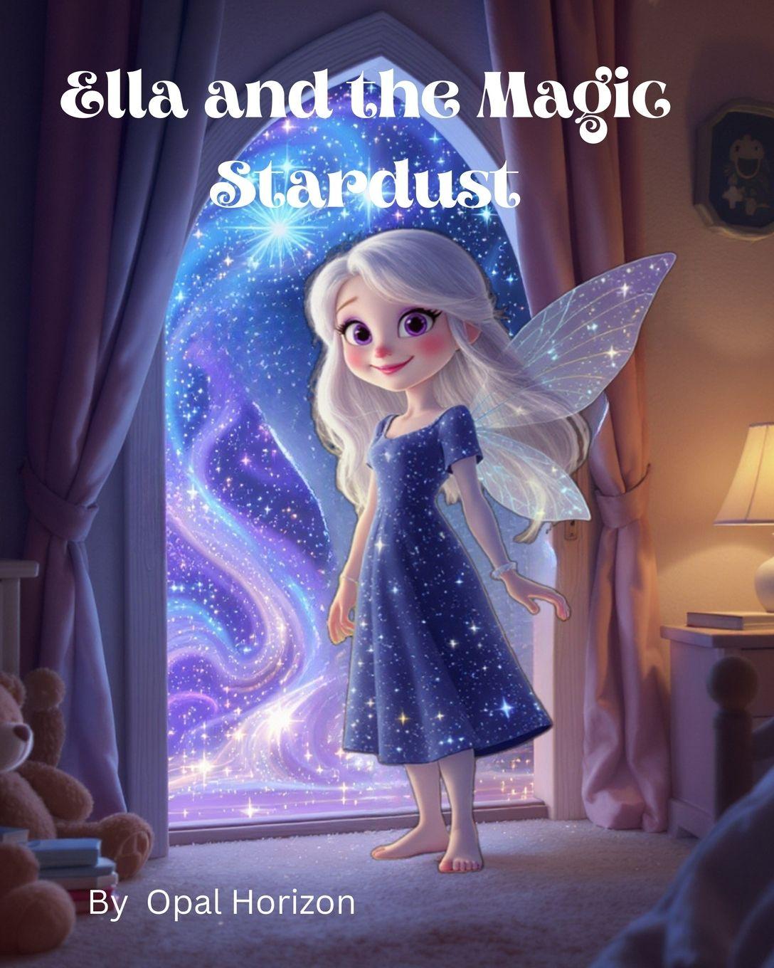 Книга Ella and the Magic Stardust Opal Horizon