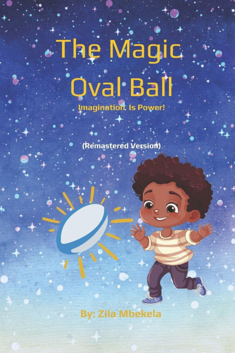 Knjiga The Magic Oval Ball Zila Mbekela