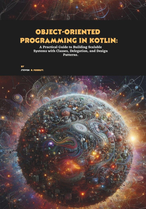 Könyv Object-oriented Programming in Kotlin Steven R. Forrest