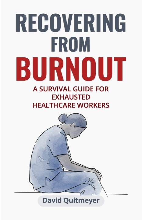 Книга Recovering from Burnout David Quitmeyer