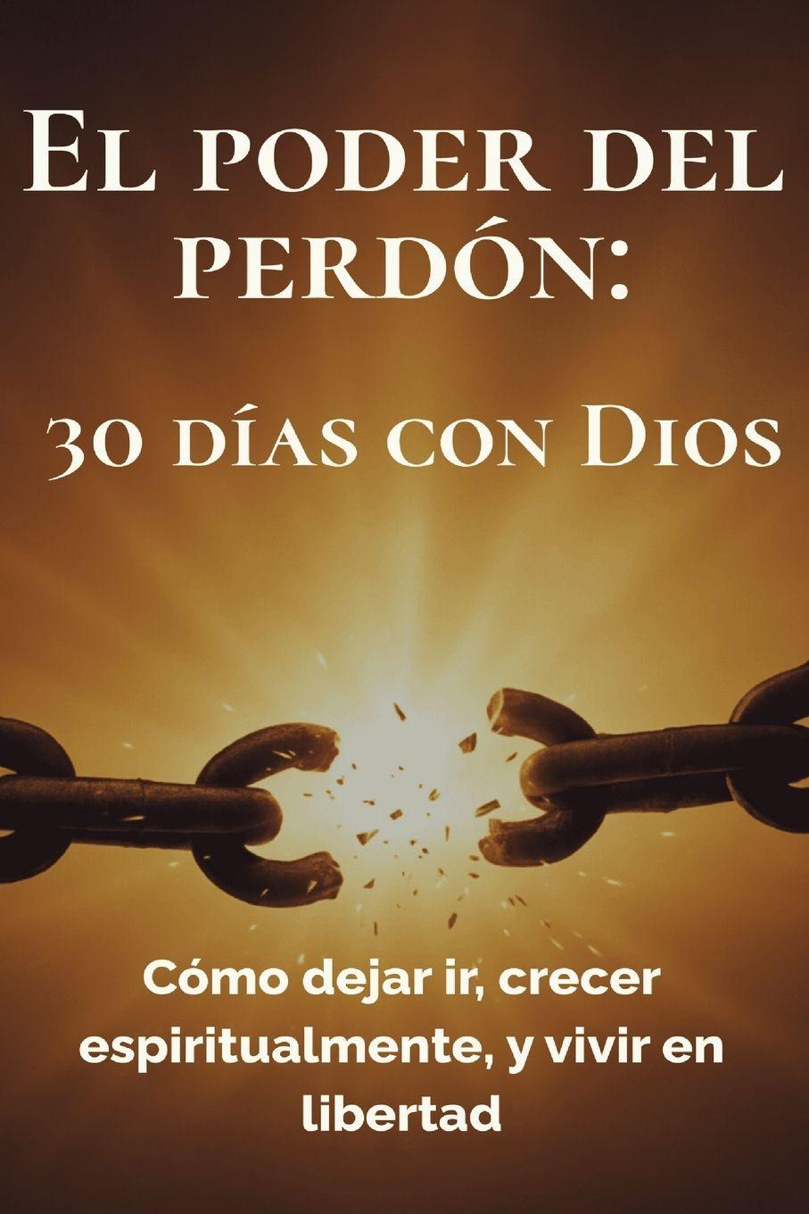 Knjiga El poder del perdón Amparo Publishing