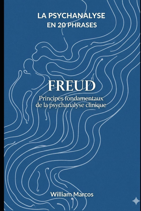Βιβλίο Freud en 20 phrases WILLIAM MARCOS SILVA