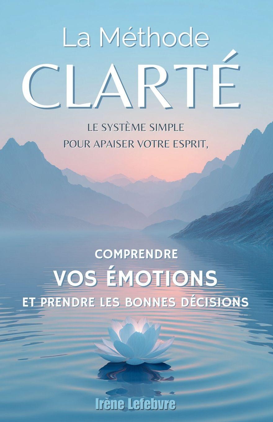 Kniha La Méthode Clarté Irène Lefebvre