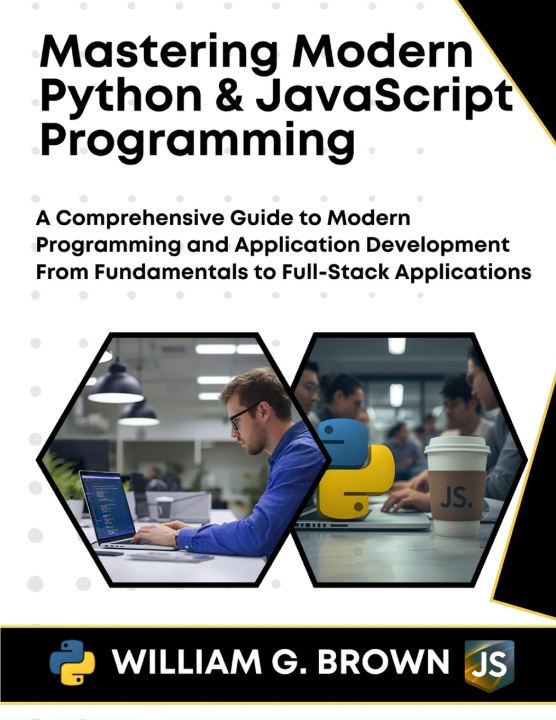 Buch Mastering Modern Python & JavaScript Programming WILLIAM G. BROWN