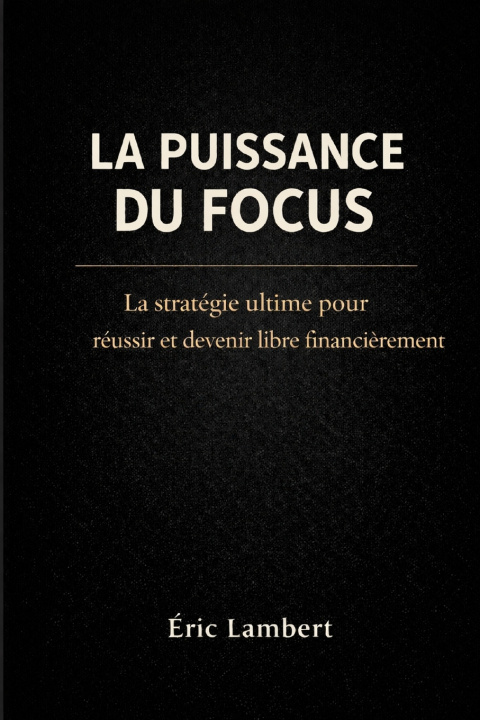 Kniha La puissance du focus ERIC LAMBERT