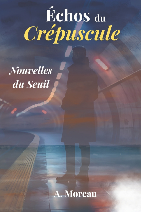 Kniha Échos du Crépuscule A. Moreau