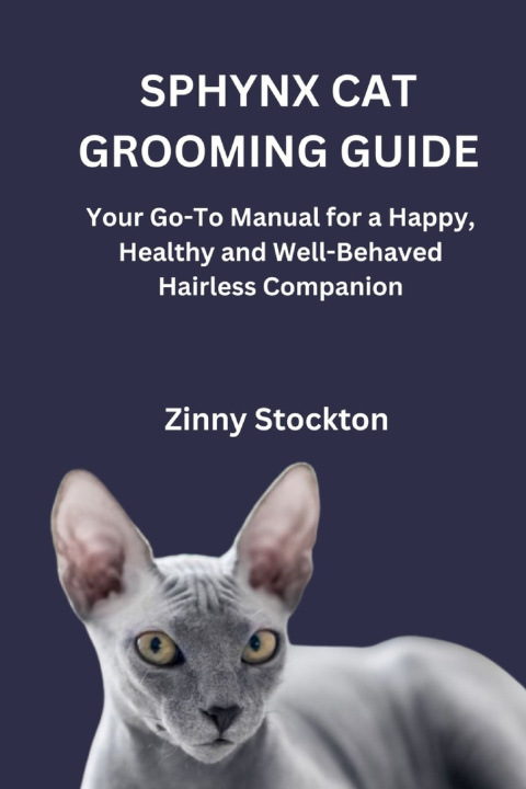 Könyv SPHYNX CAT GROOMING GUIDE Zinny Stockton