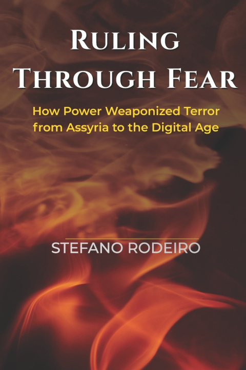 Knjiga Ruling Through Fear Stefano Rodeiro