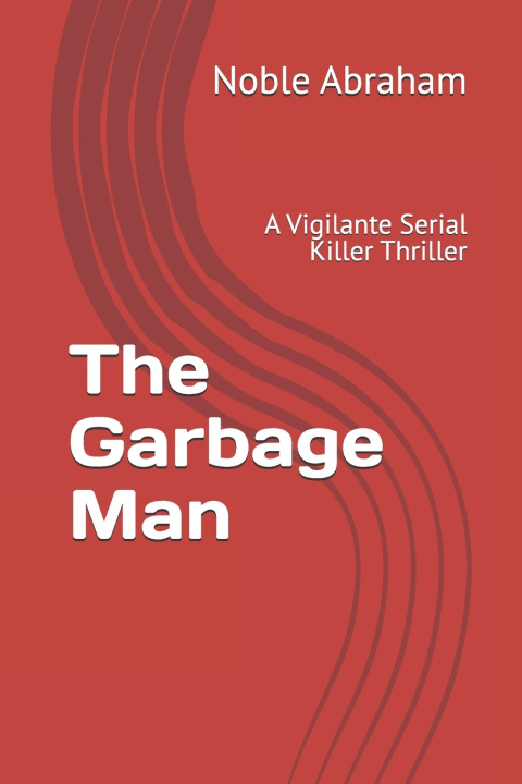 Kniha The Garbage Man Noble Abraham