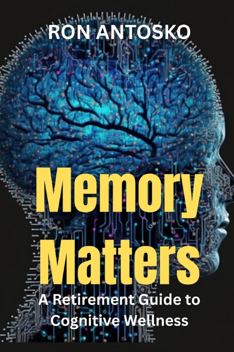 Kniha Memory Matters Ron Antosko