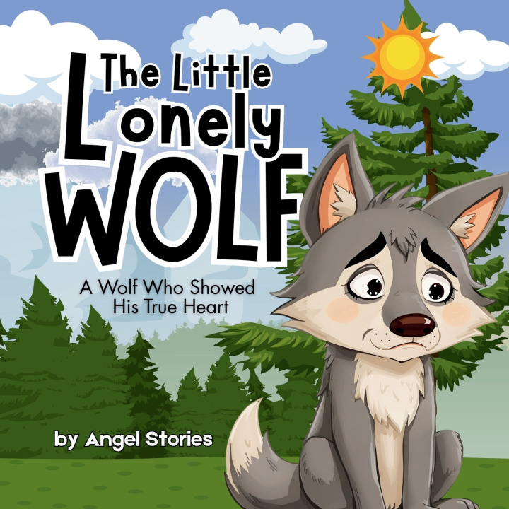 Книга The Little Lonely Wolf Angel Stories