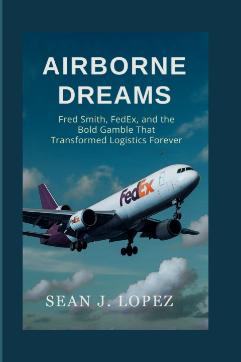 Knjiga Airborne Dreams Sean J.Lopez