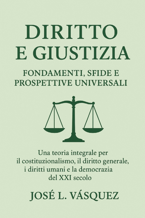 Könyv Diritto e giustizia José Luis Vásquez