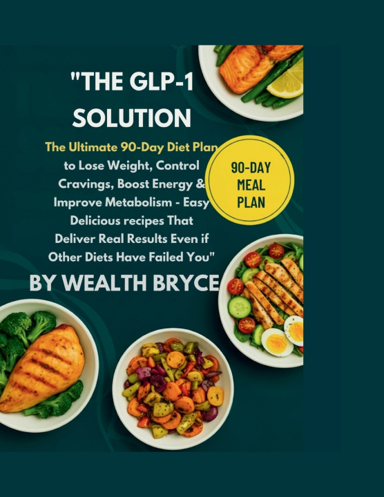 Kniha "The GLP-1 Solution Wealth Bryce