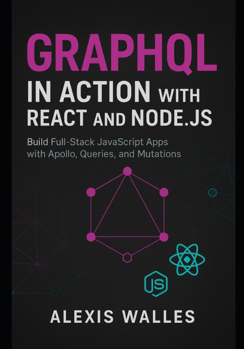 Könyv GraphQL in Action with React and Node.js Alexis Walles