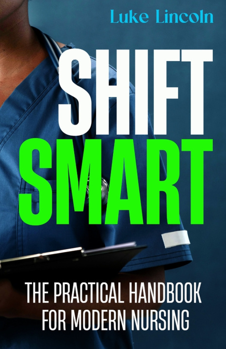 Könyv Shift Smart Luke Lincoln
