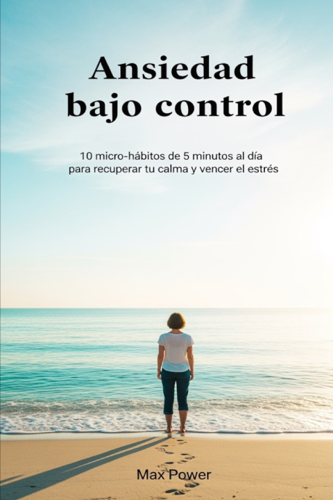 Книга Ansiedad bajo control Max Power