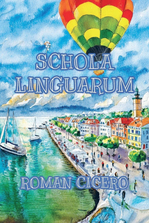 Knjiga Schola Linguarum Roman Cicero