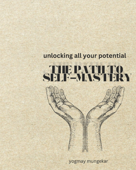 Knjiga The Path To Self-Mastery yogmay mungekar