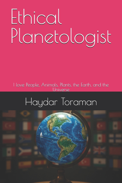 Knjiga Ethical Planetologist Haydar Toraman