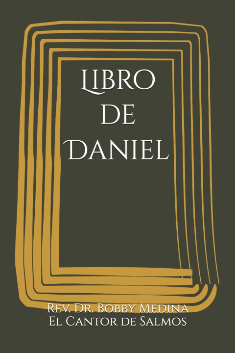 Könyv Libro de Daniel Rev. Dr. Bobby M... El Cantor de Salmos
