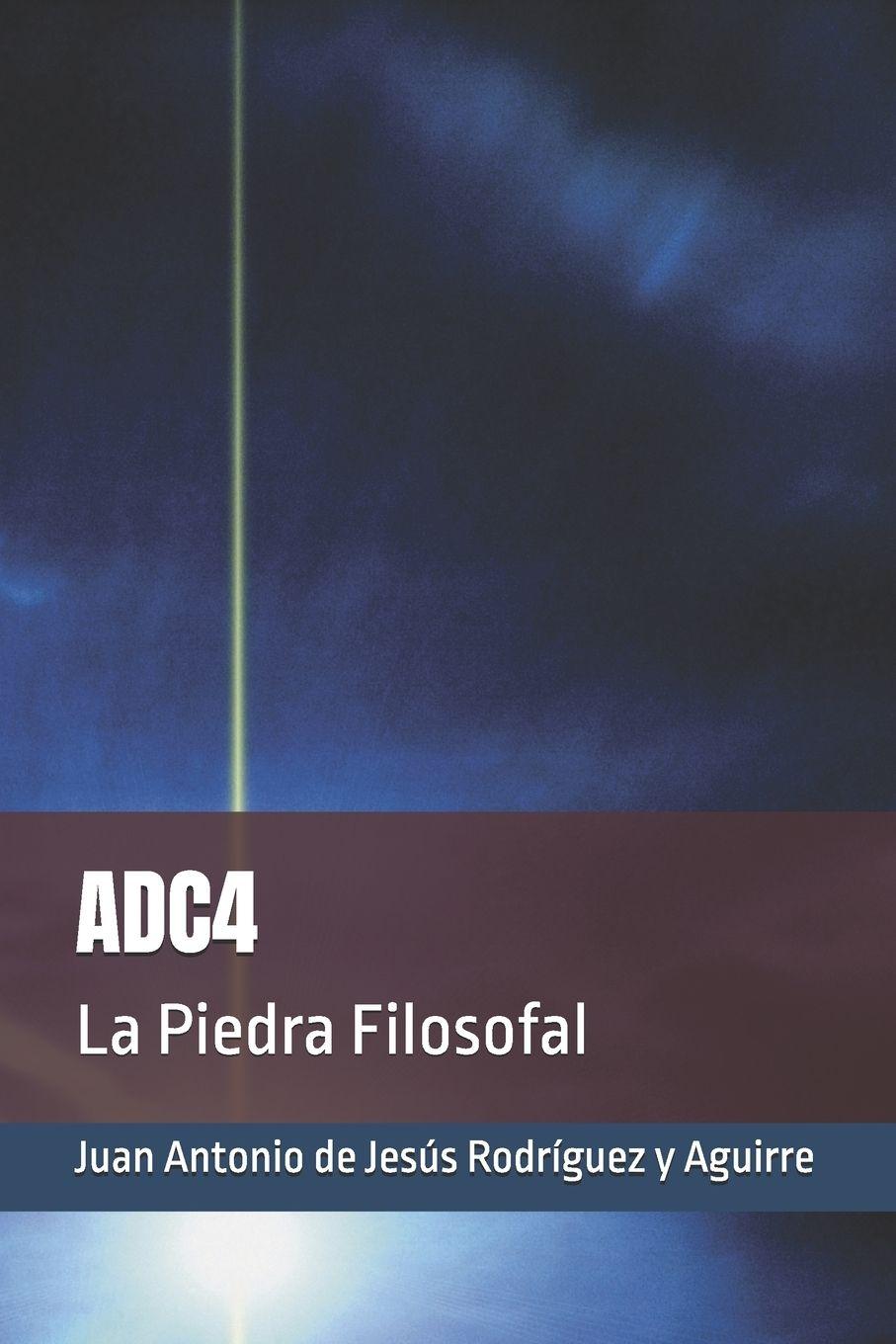 Buch ADC4 Juan Antonio de Je Rodríguez y Aguirre