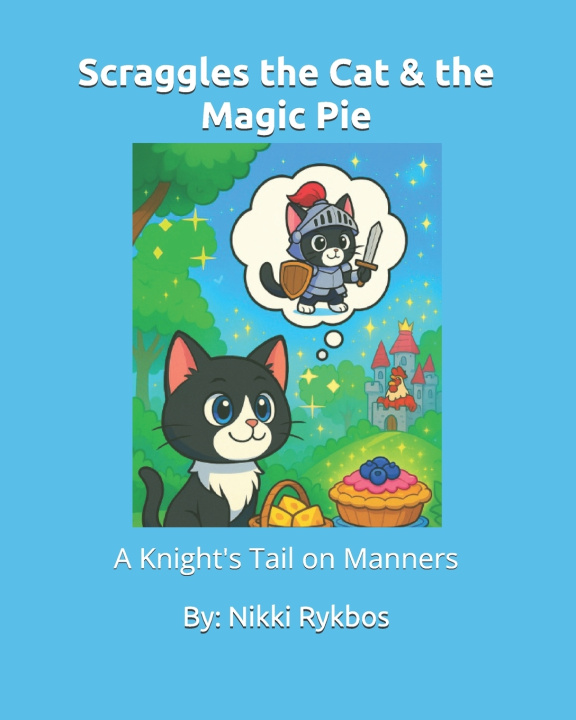 Книга Scraggles the Cat & the Magic Pie Nikki Rykbos