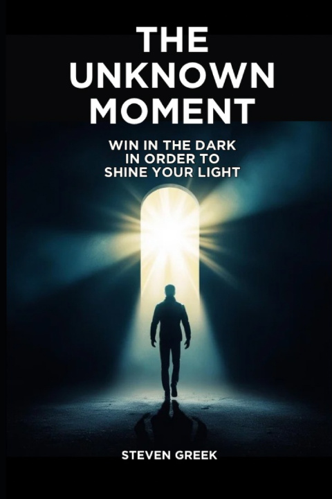 Kniha The Unknown Moment Steven Greek