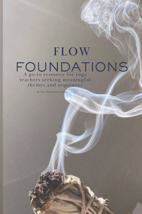 Kniha Flow Foundations Niki Robinson-Ague