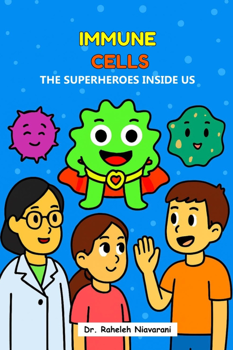 Kniha Immune Cells Raheleh Niavarani