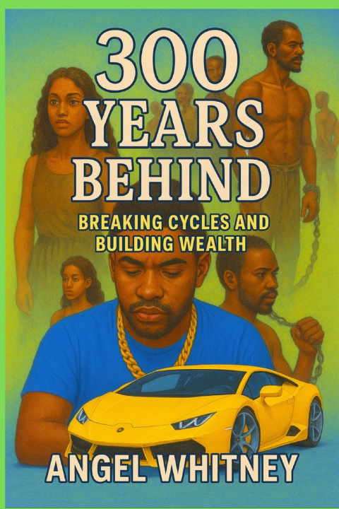 Knjiga 300 Years Behind Angel Whitney