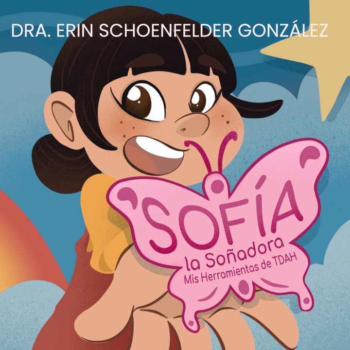 Könyv Sofía Soñadora Erin Schoenfelder González