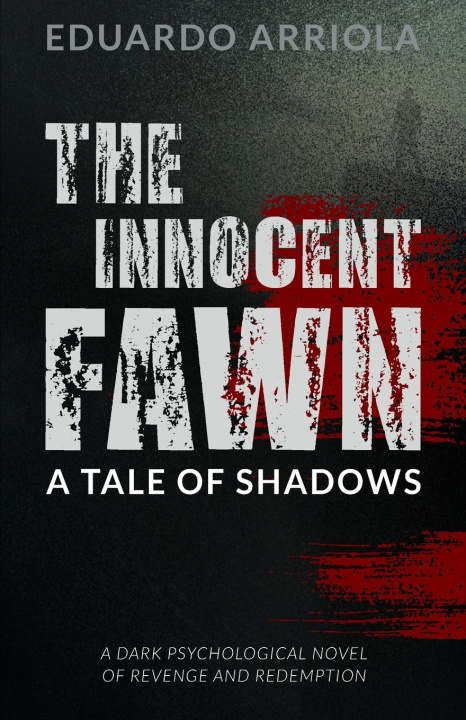 Книга The Innocent Fawn Eduardo E. Arriola