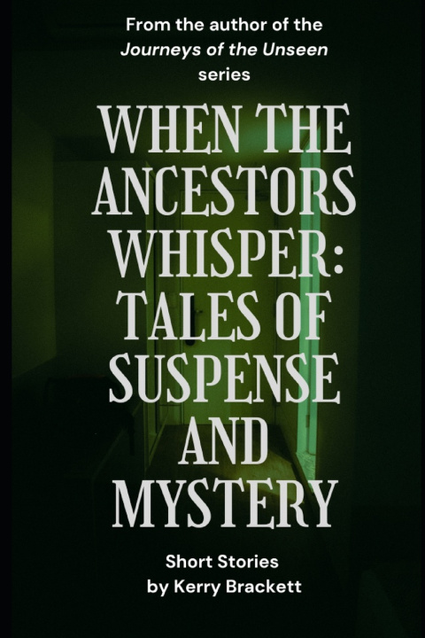 Libro When The Ancestors Whisper Kerry Brackett