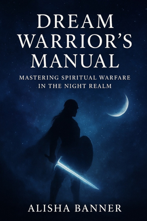 Книга Dream Warrior's Manual Alisha Banner