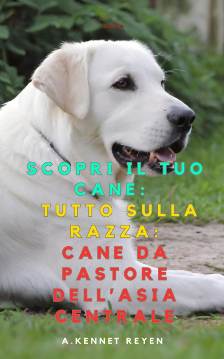 Книга Scopri il Tuo Cane A. Kennet Reyen