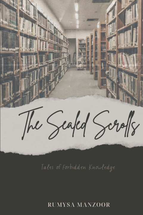 Knjiga The Sealed Scrolls Rumysa Manzoor