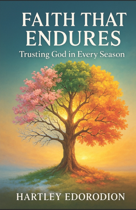 Knjiga Faith That Endures Hartley Edorodion