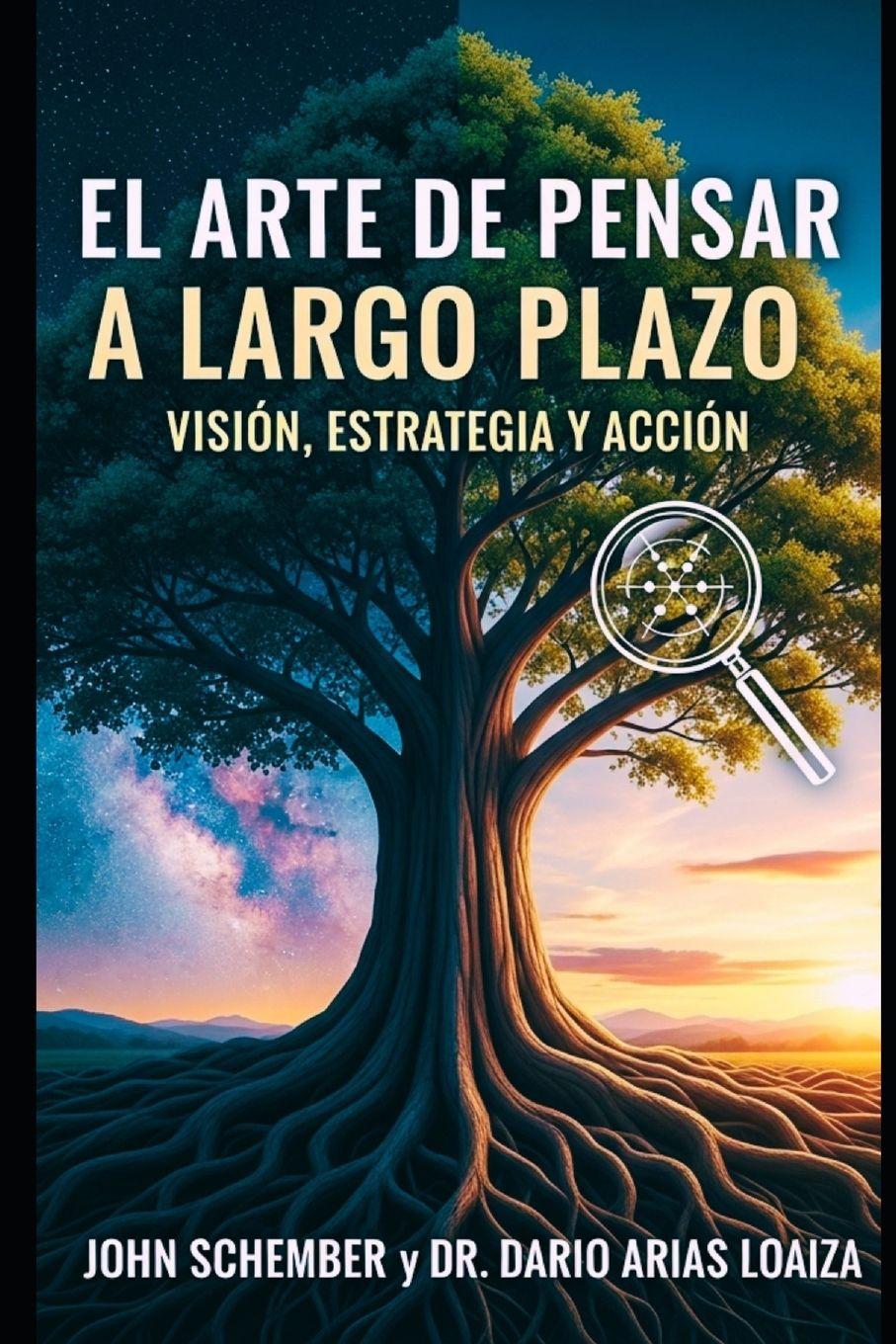Libro El Arte de Pensar a Largo Plazo Dr. Dario Arias Loaiza