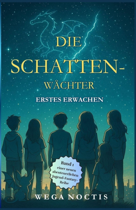 Kniha DIE SCHATTENWÄCHTER Wega Noctis